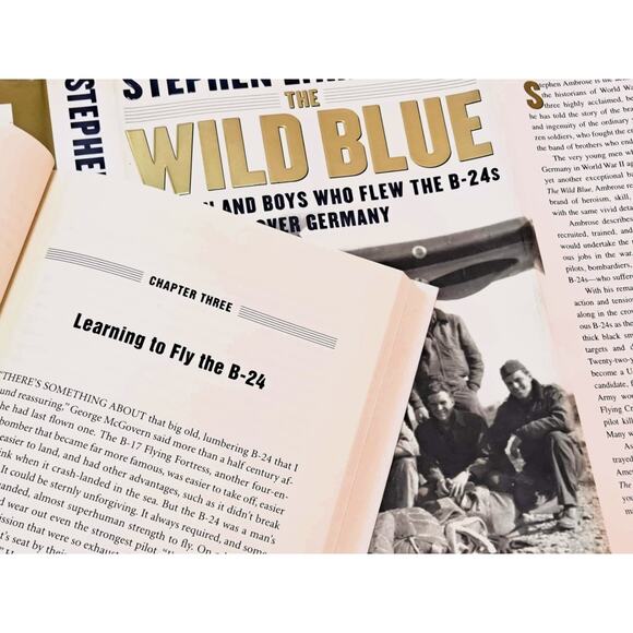 Wild Blue: The Men and Boys Who Flew B-24s by S. Ambrose (2001 1st Ed. HC in DJ) - Picture 5 of 13